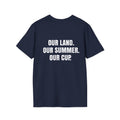 "Our Land. Our Summer. Our Cup." - World Cup 2026 Unisex Tee