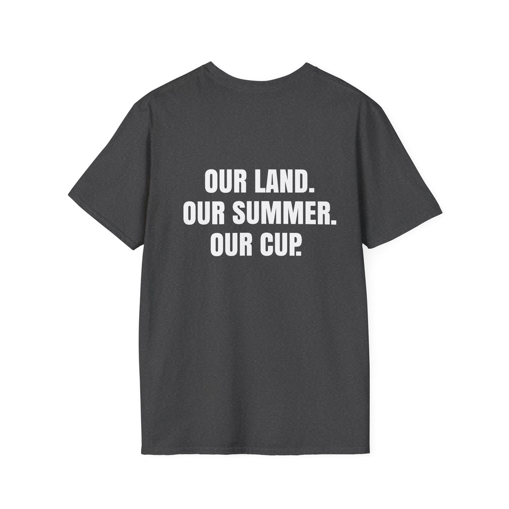 "Our Land. Our Summer. Our Cup." - World Cup 2026 Unisex Tee