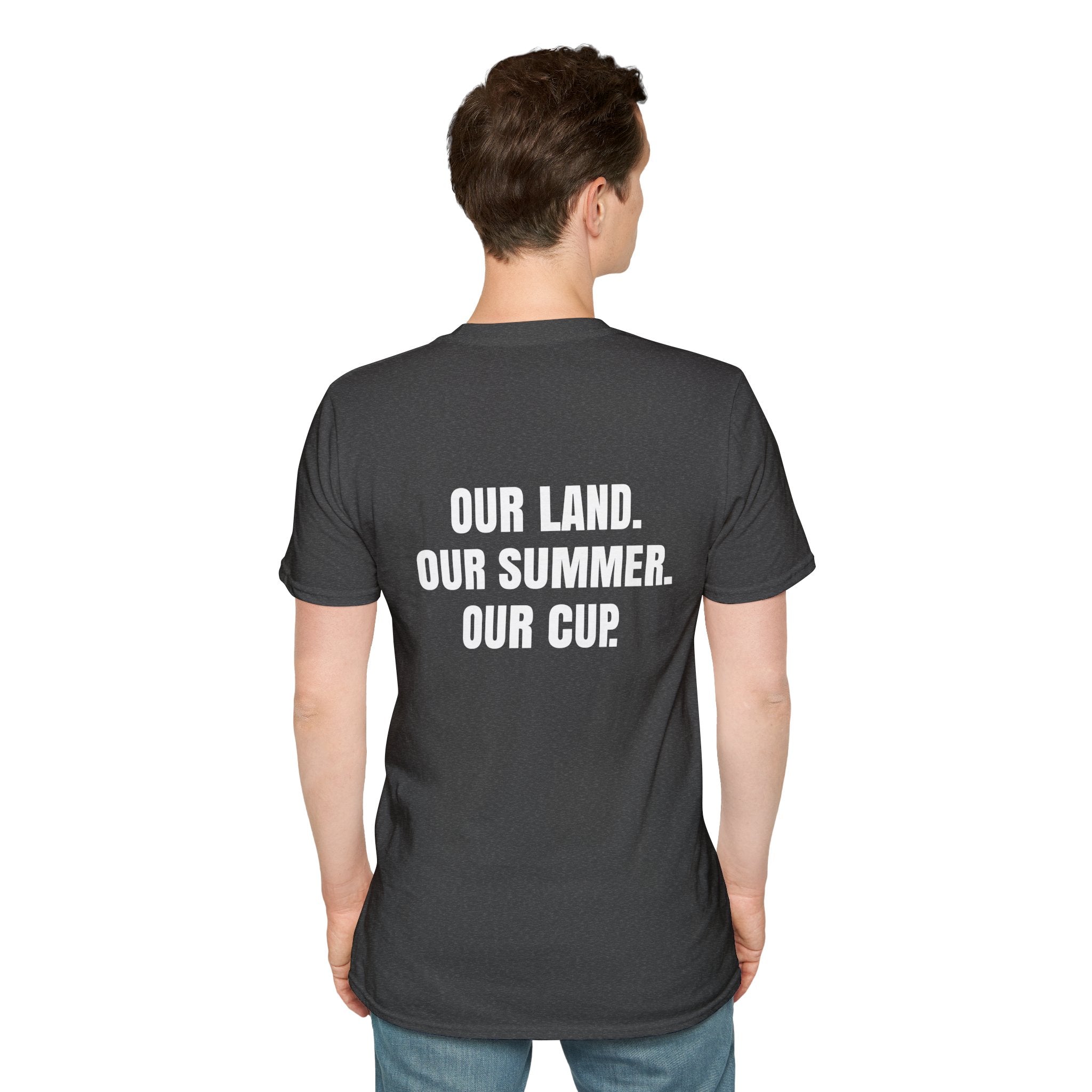 "Our Land. Our Summer. Our Cup." - World Cup 2026 Unisex Tee