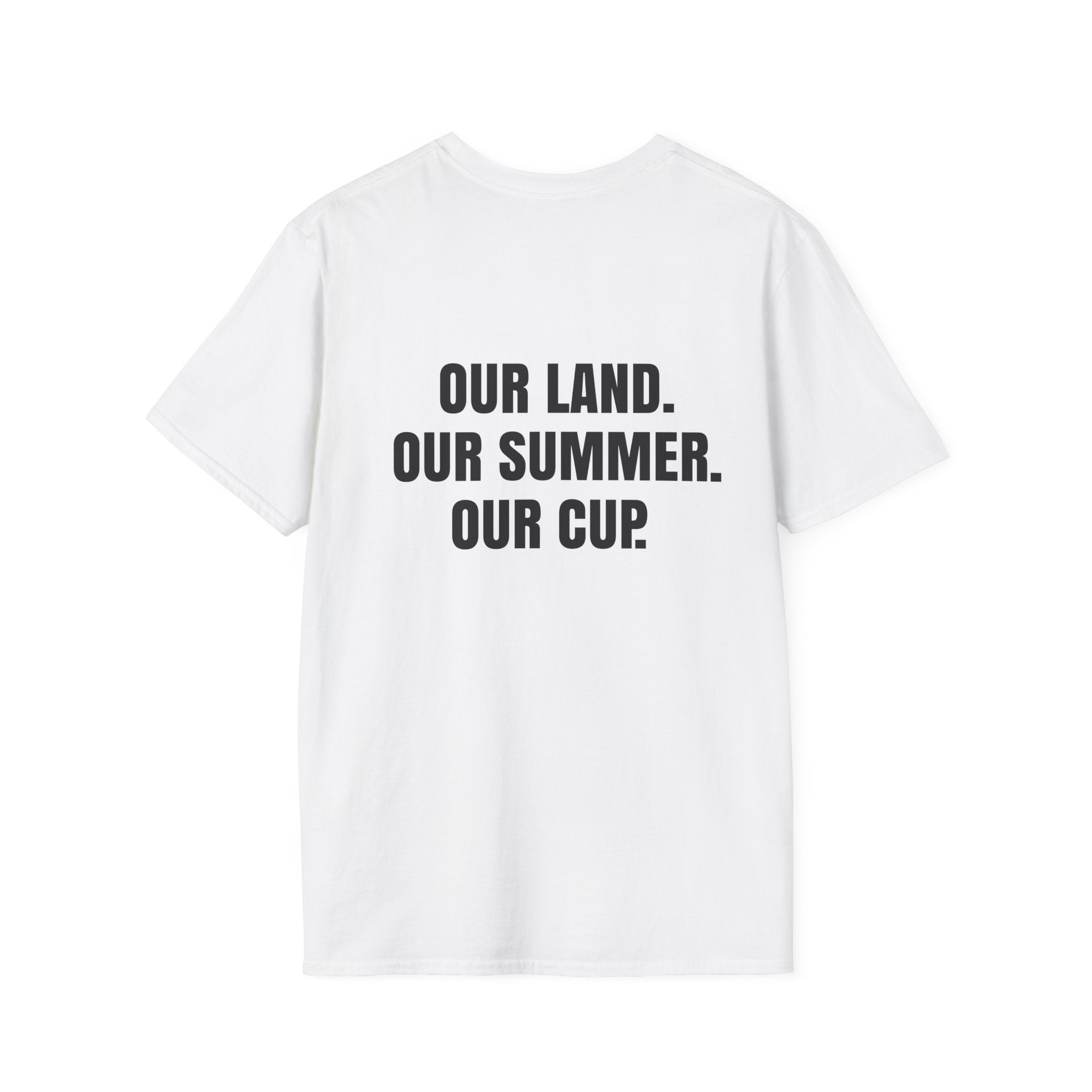 "Our Land. Our Summer. Our Cup." - World Cup 2026 Unisex Tee